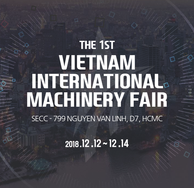 The 1st Vietnam International Machinery Fair