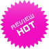 HOT REVIEW